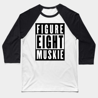 Figure Eight Muskie Baseball T-Shirt